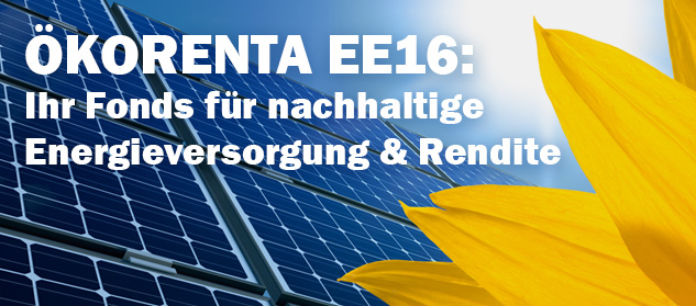 ÖKORENTA EE16: Ihr Fonds für nachhaltige Energieversorgung & Rendite